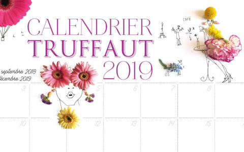 Calendrier Truffaut de septembre 2018 à décembre 2019